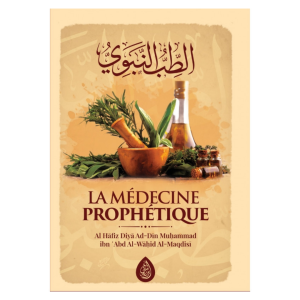 La Médecine Prophétique – Al Hafiz Al-Maqdisi